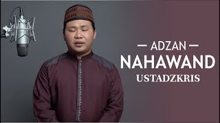 Contoh Adzan dengan Irama Nahawand | oleh Ustadzkris
