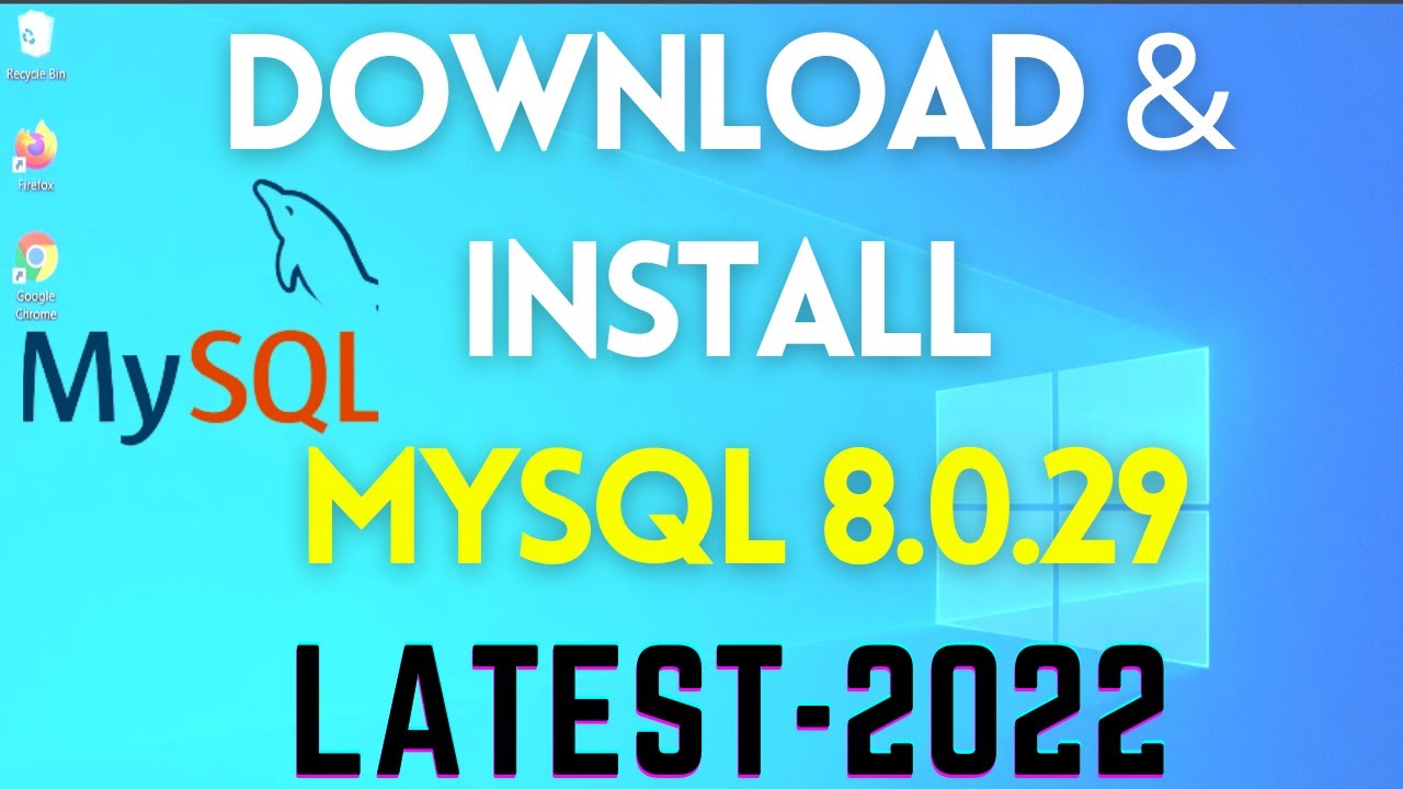 How to Install MySQL 8.0.29 on Windows 10/11 [2022] | Install MySQL 8.0.29 Server & Workbench