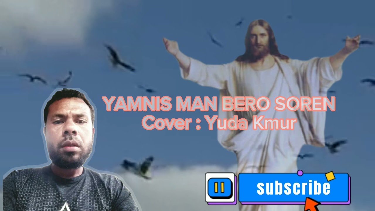 Yamnis Man Bero Soren. Y. Kmur