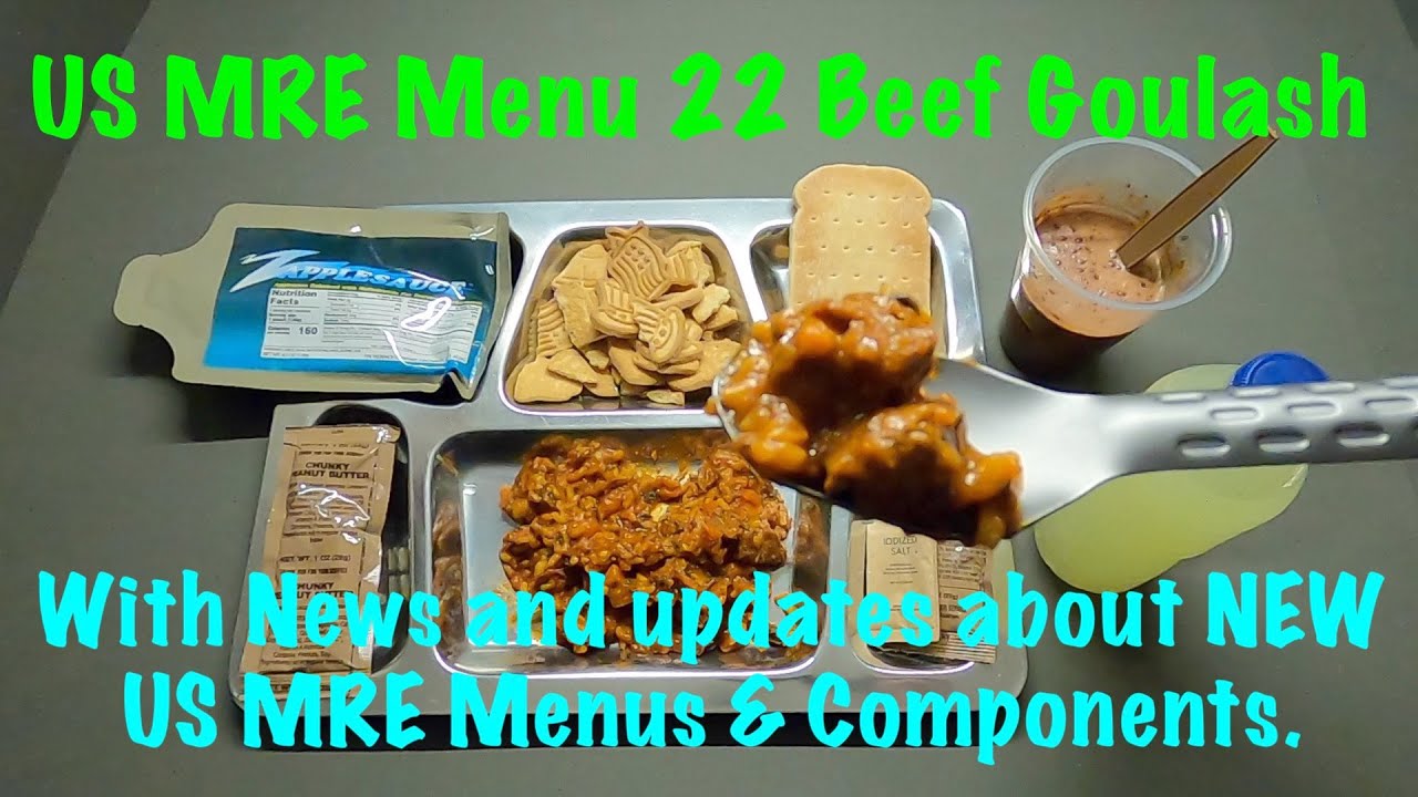 US MRE Menu 22 Beef Goulash with News and updates about NEW US MRE