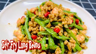 Stir Fry Long Beans with Minced Chicken & Prawn || Chinese Style