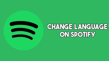 How To Change Language On Spotify (Quick & Easy Guide)