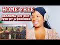 HOME FREE GRANDMA GOT RUN OVER BY A REINDEER reaction