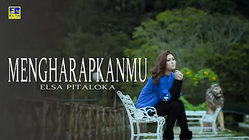 ELSA PITALOKA - Mengharapkanmu [Official Music Video] Lagu Baru 2019