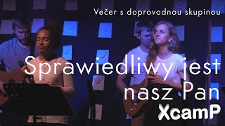 Video thumbnail of "Sprawiedliwy jest nasz Pan - Večer křesťanských chval XcamP 2019"