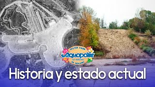 La HISTORIA del AQUÓPOLIS de SAN FERNANDO DE HENARES