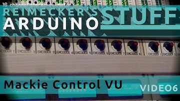Analoges Arduino VU Meter für jede DAW (Mackie Control & HUI) / Video 6