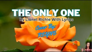 The Only One Song by Lionel Richie