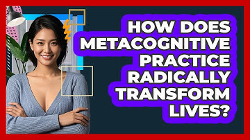 How Does Metacognitive Practice Radically Transform Lives? - CBT Toolkit