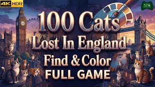 100 Cats Lost In England Find & Color - Full Gameplay Walkthrough 4K 2160p 60FPS Ultra HD screenshot 3