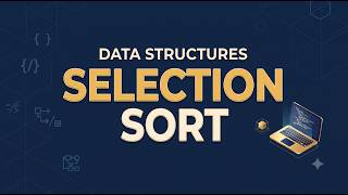 Selection Sort in Data Structures | simple Explanation with Example