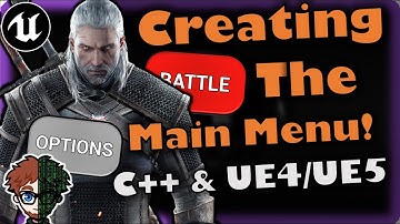 Creating a Main Menu! | How To Make YOUR OWN Action RPG | UE4/UE5 & C++ Tutorial, Part 64