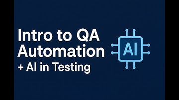 Intro to QA Automation (With Real Examples + AI in Testing Explained)