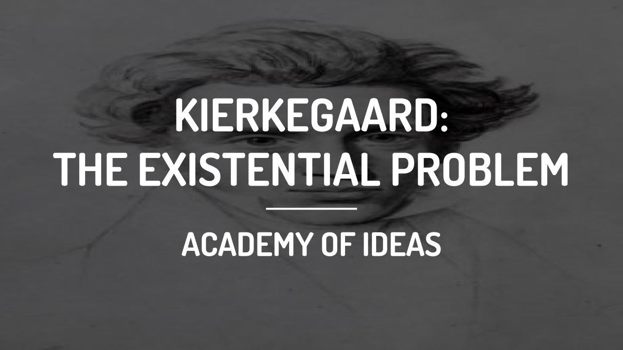 Introduction to Kierkegaard The Existential Problem