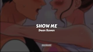 Dean Raven - Show Me // Sub. Español