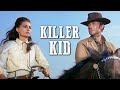 Killer Kid | FULL WESTERN | Romance | Spaghetti Western | English | Free Cowboy Film