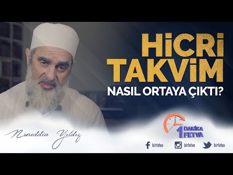 Hicri takvim nasıl ortaya çıktı? | [ Birfetva - Nureddin Yıldız ]