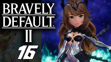 Bravely Default 2 Part 16 DRAGOON BOSS BATTLE  BEST GIRL MARTHA Battle Gameplay Walkthrough