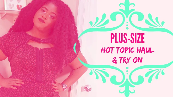 HOT TOPIC PLUS SIZE TRY ON HAUL!