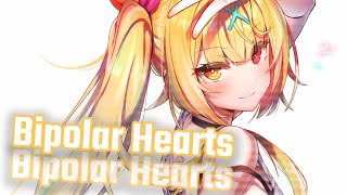 Nightcore - Bipolar Hearts