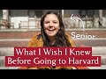 What 4 Harvard Students Wish They Knew Before Going to College | College Advice