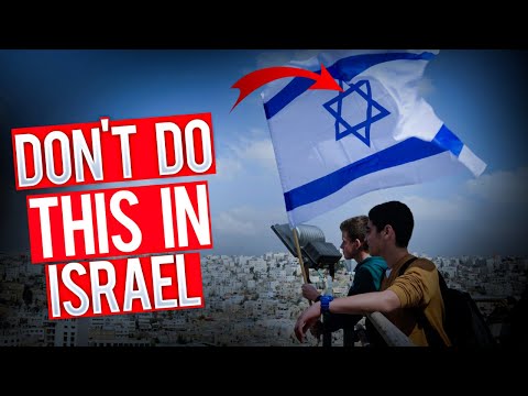 Don&rsquo;ts Of Israel What NOT To Do while Visiting Israel Travel Tips Guide