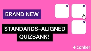 Introducing Standards-Aligned QuizBank for Conker.ai