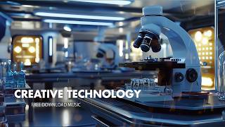 Creative Technology | Royalty Free Music for Tech Explainers and Digital Art Channels