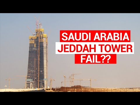 Why Jeddah tower May Never be Completed… (Corruption!?) 2021