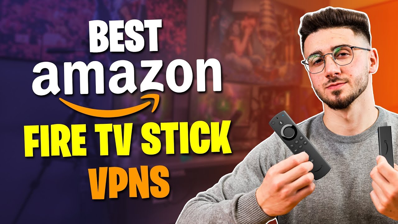 Best VPNs for Amazon Fire TV Stick in 2023