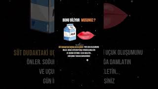 Bunu Biliyor Muydunuz ? “Sütün Uçuğa Faydası”
