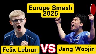 Crazy reversal！Felix Lebrun vs Jang Woojin｜2025 WTT Europe Smash