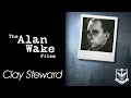 Alan wake files  who is clay steward