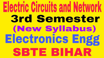 Electric Circuits and Network||3rd Semester(New Syllabus)||Electronics Engg||SBTE BIHAR