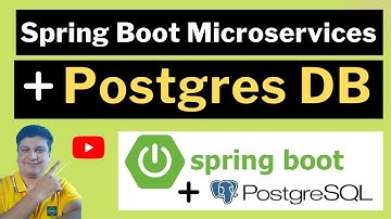 Spring Boot Microservice Project with Postgres DB Tutorial with Java Example for Beginners
