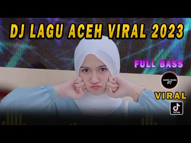 DJ LAGU ACEH VIRAL 2023 - DJ ACEH FULL BASS VIRAL YANG KALIAN SUKA class=