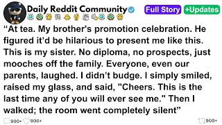 [FULL STORY] At tea. My brother's promotion celebration. He figured it’d be hilarious...