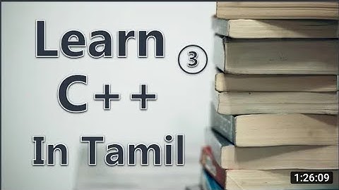 Learn c program in tamil part 3 - simple and easy way for learning c - tamil hacks