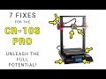 7 fixes for the CR-10S Pro - Unlock the potential!