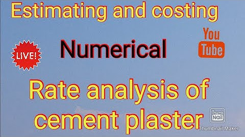 Rate analysis cement plaster! estimating and costing numerical IOE! Numerical of rates analysis!
