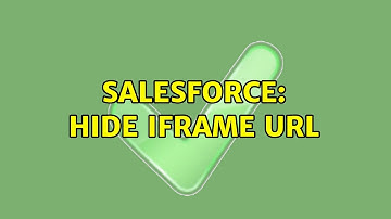 Salesforce: Hide iframe url