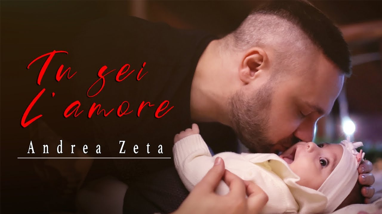 Andrea Zeta   Tu Sei lAmore Video Ufficiale 2021