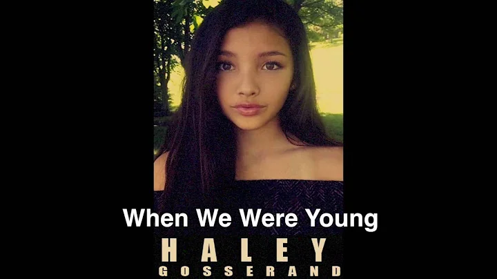 ADELE - When We Were Young (Haley Gosserand Cover)