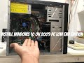 Buliding and install Windows 10 on old PC from 2009 to makes it works again ! (NO TALK, MUSIC)