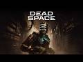 Dead Space Remake - Part 1