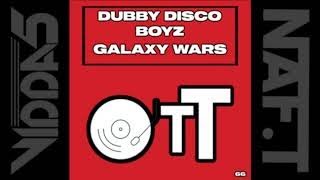 DUBBY DISCO BOYZ  galaxy wars (daisuke miyamoto remix)