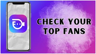 How To Check Your Top Fans On Buzzcast? 2024 Buzzcast App