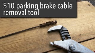Parking brake cable removal tool (Chevy + Dodge). Saved $75!
