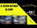 Il filtro retinex in gimp