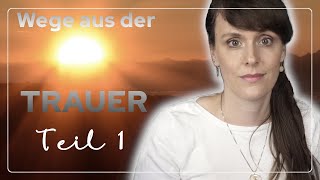 🕯 Trauer und Verlust 🕯 Das Hilft | Teil 1 | Therapeutin stellt 3 Modelle zur Trauerbewältigung vor